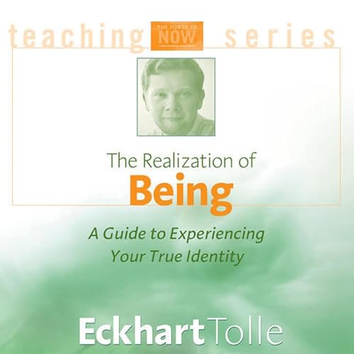 The Realization of Being Audiobook By Eckhart Tolle cover art