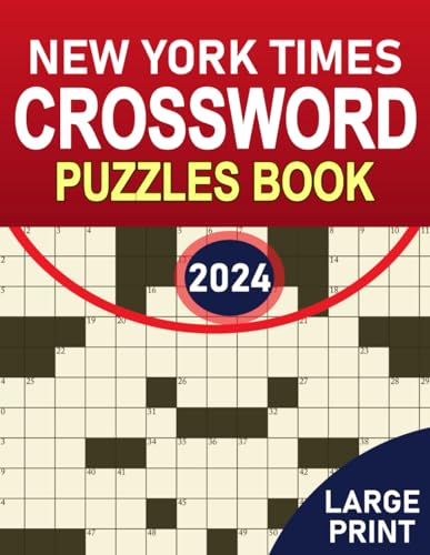 2024 New York times Crossword Puzzles Book Large Print: Big Puzzle Books for Adults - Anti eye strain, keep brain working for Adults,Seniors & Teens