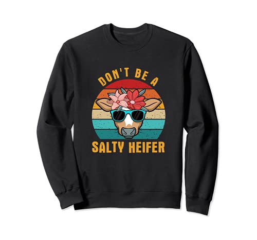 Don't Be A Salty Heifer - Óculos de vaca, design floral camisola, Preto
