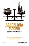 Barcelona-Madrid: Sobrevivir a la ciudad (ATALAYA)