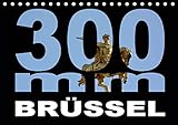 Autor(in): Thomas Bartruff 300mm - Brüssel (Tischkalender 2021 DIN A5 quer)