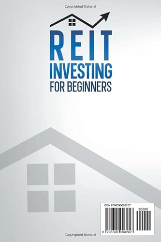 Reit Investing For Beginners: How To Generate Passive Income Through Real Estate Without Owning Or Managing A Physical Property And Beat Inflation With Steady High-Yield Dividends #TOP1