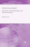 21st Century Dissent: Anarchism, Anti-Globalization and Environmentalism (International Political Economy Series)