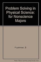 Problem Solving in Physical Science: for Nonscience Majors; B003P17MRU Book Cover