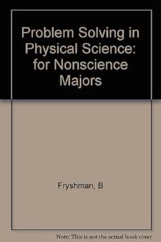 Unknown Binding Problem Solving In Physical Science: For Nonscience Majors Book