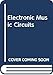 Electronic music circuits (Blacksburg continuing education series)
