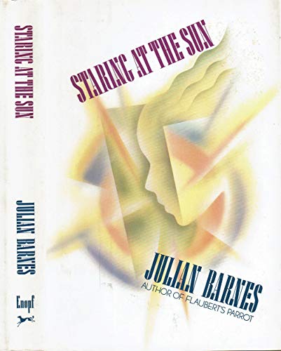 Staring At The Sun 0394220056 Book Cover