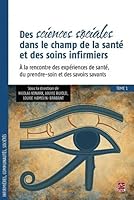 DES SCIENCES SOCIALES DANS LE CHAMP DE LA SANTE V 01 2763790755 Book Cover