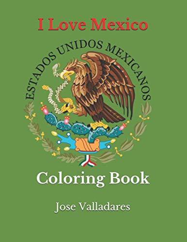 I Love Mexico: Coloring Book