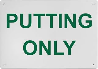 Weatherproof OSHA Golf Sign (Putting Only) Portrait Vertical 8 in" x 12 in" Indoor Outdoor UV Resistant Workplace Safety Signage