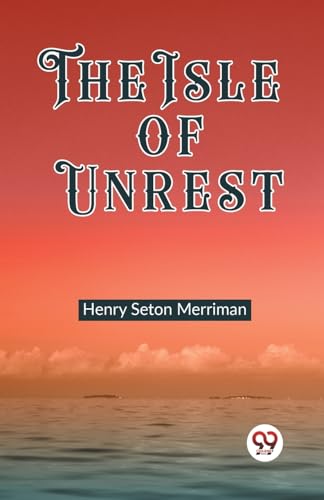 The Isle of Unrest