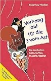  Vorhang auf für die 3 vom Ast: Die schönsten Geschichten in Szene gesetzt