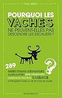 Pourquoi les vaches ne peuvent-elles pas descendre les escaliers ? 250106125X Book Cover