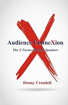 Paperback Audience ConneXion: The X Factor of Great Speakers Book