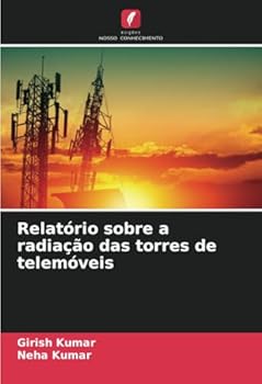 Paperback Relatório sobre a radiação das torres de telemóveis [Portuguese] Book