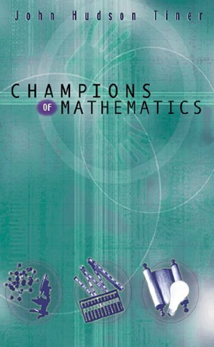 Champions of Mathematics (Champions of Discovery)