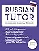 Russian Tutor: Grammar and Vocabulary Workbook (Learn Russian with Teach Yourself): Advanced beginner to upper intermediate course (Language Tutors)
