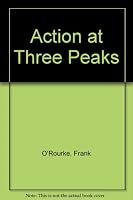 Action at Three Peak 0451040791 Book Cover