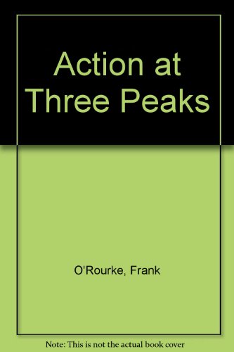 Action at Three Peaks B0007E6AN0 Book Cover