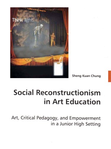 Social Reconstructionism in Art Education: Art, Critical Pedagogy, and Empowerment in a Junior High Setting