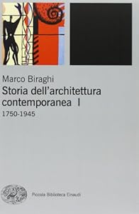 Vedi scheda su Amazon Storia dell'architettura contemporanea. Ediz. illustrata. 1750-1945 (Vol. 1)