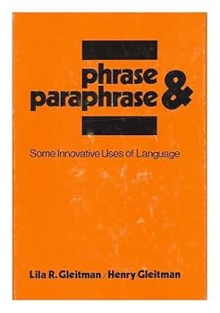 Hardcover Phrase and Paraphrase: Some Innovative Uses of Language Book