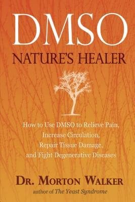 Dmso( Nature's Healer)[DMSO][Paperback] Paperback – 31 Jan. 1993