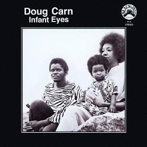 DOUG CARN - Infant Eyes - CD