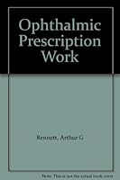 Ophthalmic Prescription Work 0407934006 Book Cover