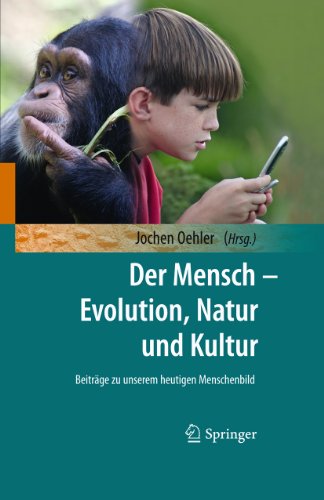 Der Mensch - Evolution, Natur und Kultur (German Edition)