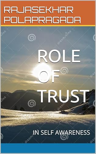 ROLE OF TRUST : IN SELF AWARENESS (Self Realization series Book 2) (English Edition)