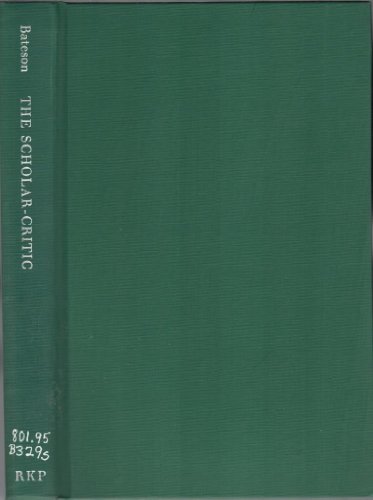 The Scholar Critic: An Introduction to Literary... 0710072147 Book Cover