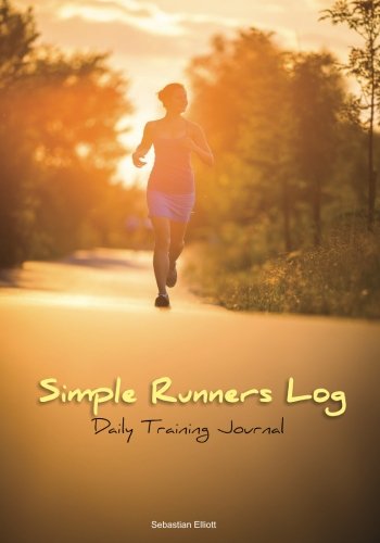 Simple Runners Log: Complete Daily Training Journal