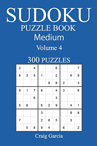 300 Medium Sudoku Puzzle Book: Volume 4