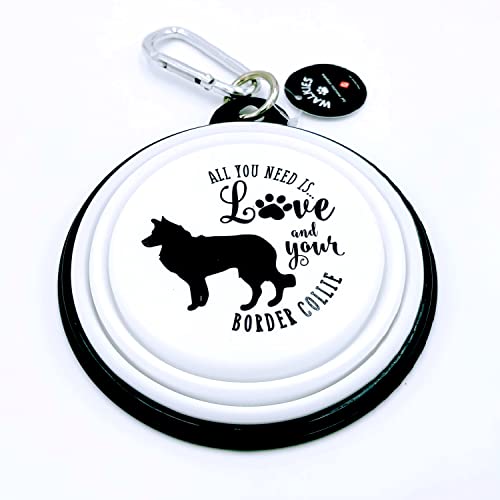 Ciotola da viaggio pieghevole per cani All You Need is Love and Your (Border Collie)