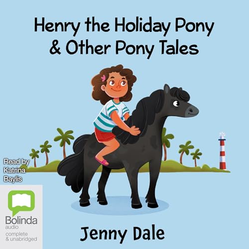 Henry the Holiday Pony &amp;amp; Other Pony Tales by Jenny Dale episode artwork