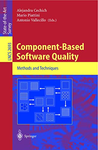 Component-Based Software Quality: Methods and Techniques: 2693 (Lecture Notes in Computer Science) view 2