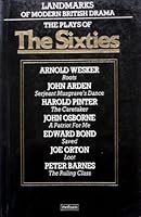The Plays of the Sixties (Landmarks of Modern British Drama) 0413572609 Book Cover
