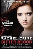 Bitter Blood: The Morganville Vampires
