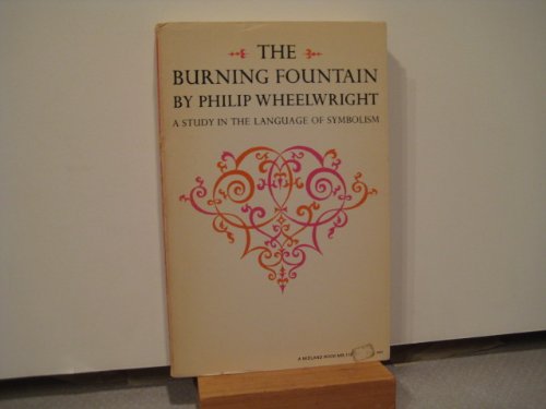 The Burning Fountain: A Study in the Language of Symbolism,