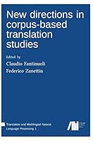 New Directions in Corpus-Based Translation Studies 3944675746 Book Cover