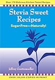 Stevia Sweet Recipes: Sugar-Free―Naturally!
