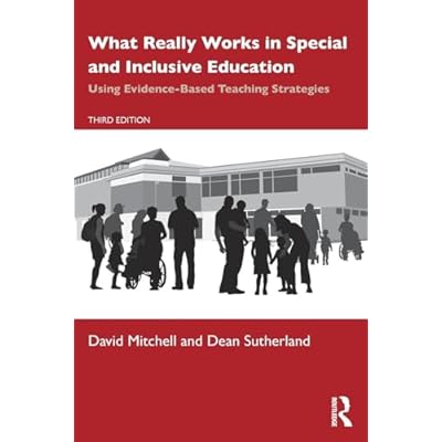 What Really Works in Special and Inclusive Education