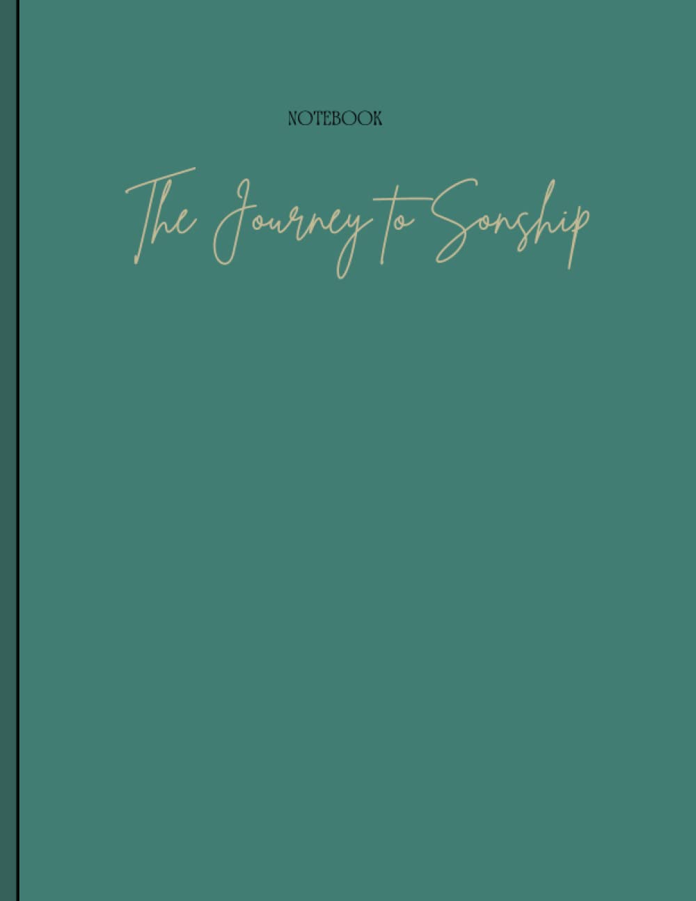 A Journal For Your Journey: 120 page notebook