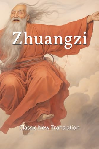 Zhuangzi: Classic New Translation