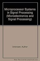 Microprocessor Systems In Signal Processing 0127749551 Book Cover