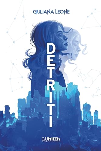 Detriti - La distopia che non ti lascerà incolume