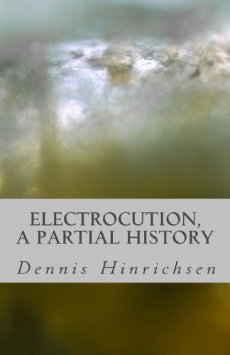 Electrocution: A Partial History