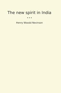 The new spirit in India (Classic Books)