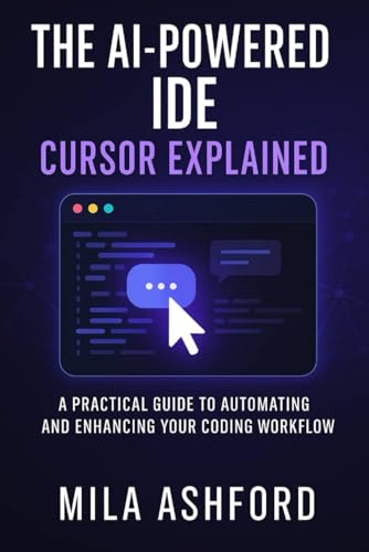 The AI-Powered IDE Cursor Explained: A Practical Guide to Automating and Enhancing Your Coding Workflow